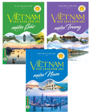 (Bộ 3 Cuốn Sách) Việt Nam Non Sông Gấm Vóc (Miền Nam, Miền Trung, Miền Bắc) Phạm Hương, Võ Văn Thành