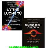 Combo (2 Cuốn Sách) Uy Thế Lượng Tử - Cuộc Cách Mạng Máy Tính Lượng Tử Sẽ Làm Thay Đổi Tất Cả Như Thế Nào + Phương Trình Của Chúa - Cuộc Truy Tìm Lý Thuyết Của Vạn Vật (Michio Kaku)