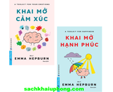 Combo (2 Cuốn Sách) Khai Mở Hạnh Phúc + Khai Mở Cảm Xúc (Dr. Emma Hepburn)
