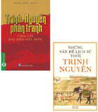 Combo (2 Cuốn Sách) Những Vấn Đề Lịch Sử Thời Trịnh - Nguyễn + Trịnh - Nguyễn Phân Tranh Chia Cắt Hai Miền Đất Nước