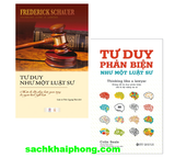 Combo (2 Cuốn Sách) Tư Duy Phản Biện Như Một Luật Sư + Tư Duy Như Một Luật Sư - Một Chỉ Dẫn Pháp Luận Quan Trọng Cho Người Hành Nghề Luật (Colin Seale, Frederick Schauer)