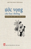 Combo (2 Cuốn sách) Hồi Âm Từ Phương Nam - Ước Vọng Cho Học Đường (Những Bài Viết Về Giáo Dục) - Huỳnh Như Phương