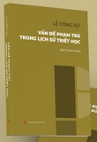 Sách Vấn Đề Phạm Trù Trong Lịch Sử Triết Học - Lê Công Sự