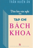 Văn Hóa Văn Nghệ Trên Tạp Chí Bách Khoa - Trần Huiền Ân