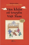 Văn Khấn Cổ Truyền Việt Nam - Trung Chính Quách Trọng Trà
