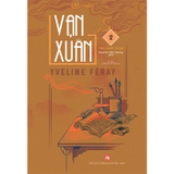 Combo (2 Cuốn Sách) Vạn Xuân - Tập 1, 2 (Yveline Féray)