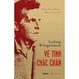 Sách Về Tính Chắc Chắn (Bìa cứng) - Ludwig Wittgenstein