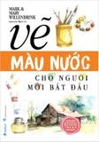 Vẽ Màu Nước Cho Người Mới Bắt Đầu