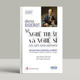 “VỀ NGHỆ THUẬT VÀ NGHỆ SĨ” (On Art and Artists) Denis Diderot