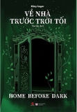 Sách Về Nhà Trước Trời Tối -  Riley Sager