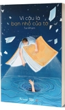 Sách Vì Cậu Là Bạn Nhỏ Của Tớ của tác giả Tun Phạm
