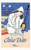 Việt Nam Danh Tác - Chùa Đàn (Bìa Cứng) - Nguyễn Tuân