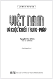 Việt Nam và cuộc chiến Trung - Pháp (Bìa cứng) - Long Chương (Nguyễn Duy Chính dịch)