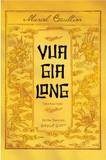 Combo (2 Cuốn Sách) Vua Gia Long + Lăng Gia Long (Marcel Gaultier, Léopold Cadière)