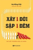 Xây 1 Đời Sập 1 Đêm - Hạ Hồng Việt 
