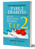 Sách Xử Lý Đái Tháo Đường Típ 2 - Merlin Thomas