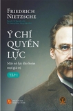 Combo 3 Quyển của Nietzche: Buổi Hoàng Hôn Của Những Thần Tượng - Schopenhauer Nhà Giáo Dục - Ý Chí Quyền Lực