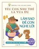 Bộ sách Yêu Con Như Thế Là Vừa Đủ (Trọn Bộ 10 Quyển) - Chu Vĩnh Tân, Tôn Văn Hiếu, Lý Yến