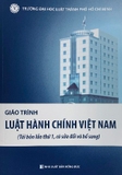 Sách Giáo trình Luật hành chính Việt Nam (Tái bản lần 4) Đại Học Luật HCM