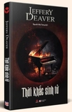 Sách Thời Khắc Sinh Tử - Jeffery Deaver 