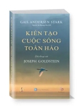 Sách Kiến tạo cuộc sống toàn hảo - 