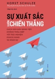 Sách Sự xuất sắc luôn chiến thắng - Horst Schulze