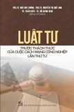 Sách Luật Tư Trước Thách Thức Của Cuộc Cách Mạng Công Nghiệp Lần Thứ Tư - Đào Trí Úc , Trần Thành Nam, Trần Kiên, Lê Văn Cảm