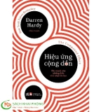Sách Hiệu Ứng Cộng Rồn - Darren Hardy 