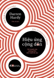 Sách Hiệu Ứng Cộng Rồn - Darren Hardy 