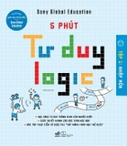 Combo sách: 5 Phút Tư Duy Logic (Bộ 3 tập) - Sony Global Education