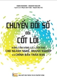 Sách Chuyển đổi số đến cốt lõi - Nâng tầm năng lực lãnh đạo cho ngành nghề, doanh nghiệp và chính bản thân bạn - Mark Raskino, Graham Waller