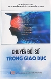 Sách Chuyển Đổi Số Trong Giáo Dục - Nhiều Tác Giả