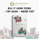 Sách Địa Lý Hành Chính Và Tập Quán Người Việt của tác giả Nguyễn Văn Huyên