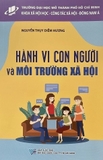 Sách Hành Sách Vi Con Người Và Môi Trường Xã Hội của tác giả Nguyễn Thụy Diễm Hương