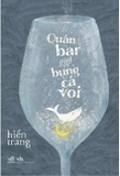 Sách Quán Bar Trong Bụng Cá Voi của tác giả Hiền Trang