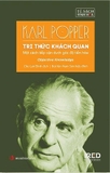 Sách Tri Thức Khách Quan: Một Cách Tiếp Cận Dưới Góc Độ Tiến Hóa của tác giả Karl R. Popper