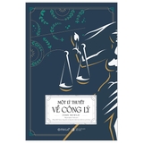 Sách Combo Sách Một Lý Thuyết Về Công Lý - Về Pháp Quyền (Bộ 2 Cuốn) của tác giả John Rawls, Tom Bingham