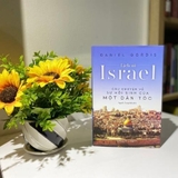 Sách Lịch Sử Israel (Tái Bản 2023) - Câu Chuyện Về Sự Hồi Sinh Của Một Dân Tộc của tác giả Daniel Gordis