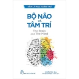 Sách Bộ Não Và Tâm Trí của nhiều tác giả