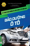 Sách Kỹ thuật bảo dưỡng và sửa chữa ô tô hiện đại - Bảo dưỡng ô tô của nhiều tác giả