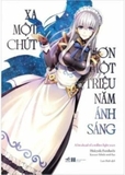 Sách Xa Một Chút Hơn Một Triệu Năm Ánh Sáng của tác giả Hideyuki Furuhashi, Kentaro Yabuki
