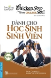 Sách Chicken Soup For The College Soul - Dành Cho Học Sinh Sinh Viên (Tái Bản 2023) của tác giả Jack Canfield, Mark Victor Hansen
