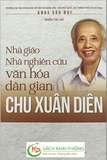 Sách Nhà Giáo Nghiên Cứu Văn Hóa Dân Gian Chu Xuân Diên của nhiều tác giả