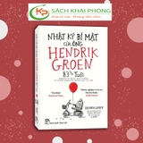Sách Nhật Ký Bí Mật Của Ông Hendrik Groen 83 Tuổi của tác giả Hendrik Groen