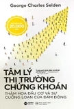 Sách Tâm Lý Thị Trường Chứng Khoán của tác giả George Charles Selden