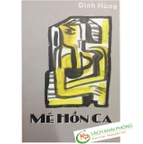 Sách Mê Hồn Ca của tác giả Đinh Hùng