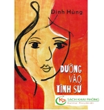 Sách Đường Vào Tình Sử của tác giả Đinh Hùng
