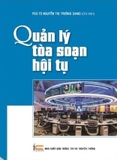 Sách Quản lý tòa soạn hội tụ của tác giả aPGS.TS Nguyễn Thị Trường Giang