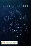 Sách Những Giấc Mơ Của Einstein của tác giả Alan Lightman