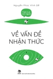 Sách Triết Lý Về Con Người (Bộ 4 cuốn) của tác giả Nguyễn Phúc Vĩnh Đễ